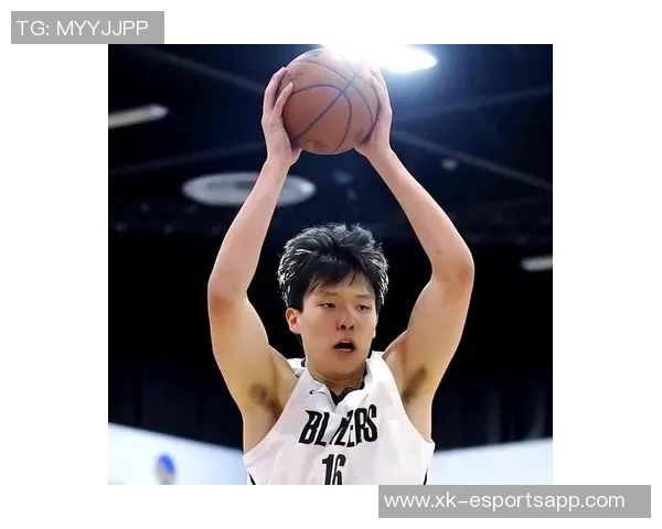 克林根主动放弃夏季联赛助力杨瀚森展现实力与潜力